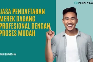 Jasa Pendaftaran Merek Dagang Profesional dengan Proses Mudah