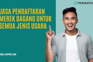 Jasa Pendaftaran Merek Dagang untuk Semua Jenis Usaha