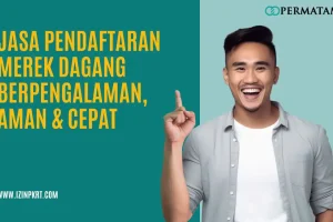 Jasa Pendaftaran Merek Dagang Berpengalaman, Aman & Cepat