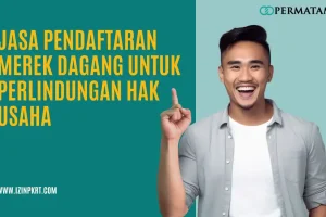 Jasa Pendaftaran Merek Dagang untuk Perlindungan Hak Usaha