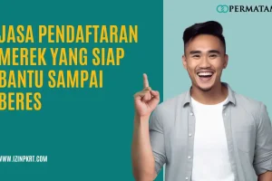 Jasa Pendaftaran Merek yang Siap Bantu Sampai Beres