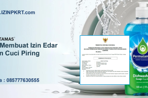 Cara Membuat Izin Edar Sabun Cuci Piring
