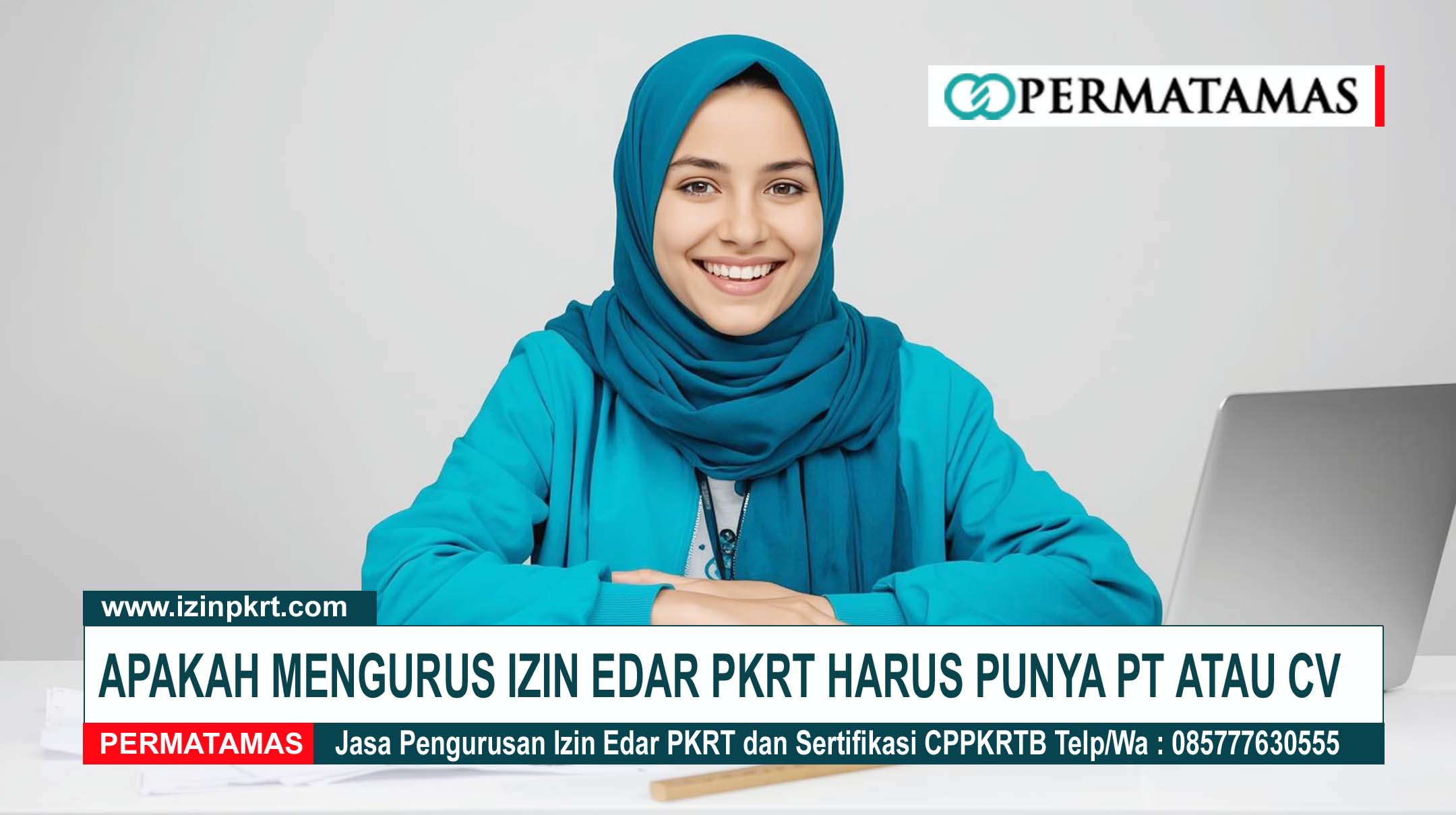 Apakah Mengurus Izin Edar PKRT Harus Punya PT atau CV