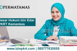 Dasar Hukum Izin Edar PKRT Kemenkes