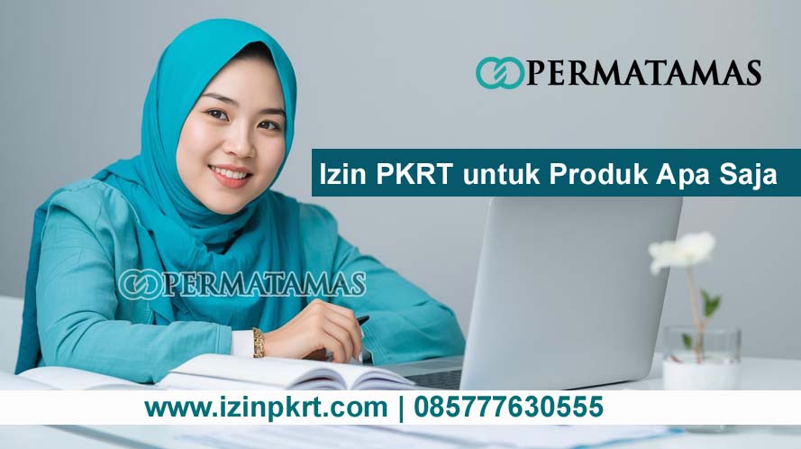 Izin PKRT untuk Produk Apa Saja
