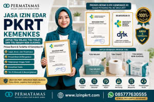 Cara Daftar PKRT Kelas 1 Produk Tisu untuk Brand Baru