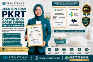 Jasa Pengurusan PKRT Korek Kuping Aman dan Resmi Kemenkes