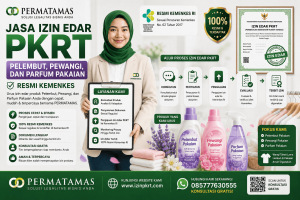 Jasa Izin Edar PKRT Pelembut Pakaian Resmi Kemenkes untuk Produsen dan Importir